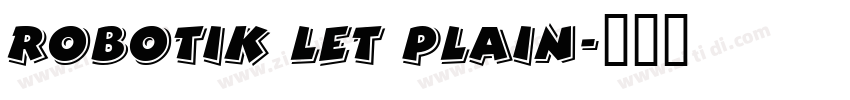 Robotik LET Plain字体转换